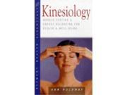 Kinesiology Muscle Testing and Energy Balancing for Health and Well being Health Essentials