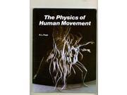 Physics of Human Movement Selected topics in physics