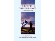Scottish Independence Legal and Constitutional Issues A Practical Guide