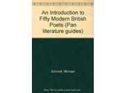 An Introduction to Fifty Modern British Poets Pan literature guides