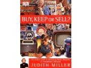 Buy Keep or Sell? The insider s guide to identifying trash treasure or tomorrow s antiques