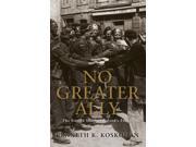 No Greater Ally The Untold Story of Poland s Forces in World War II General Military
