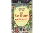 The Boy Bishop s Glovemaker Medieval West Country Mysteries