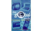 Global Media The New Missionaries of Corporate Capitalism Media studies