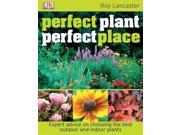 Perfect Plant Perfect Place Dk Gardening