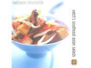 Vatch s Southeast Asian Salads 100 Great Dishes to Cook at Home