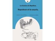 Napoleon et la Souris Les Histoires de Napoleon No.4