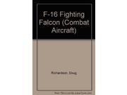 F 16 Fighting Falcon Combat Aircraft