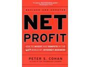 Net Profit How to Invest and Compete in the Wild World of Internet Business Jossey Bass Business and Management Reader Series