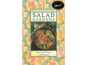 Salad Gardens Gourmet Greens and Beyond 21st century Gardening