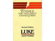 Luke St. An Introduction and Commentary Tyndale New Testament Commentaries