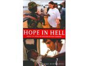 Hope in Hell Inside the World of Medecins Sans Frontieres