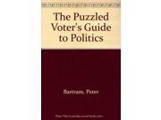 The Puzzled Voter s Guide to Politics