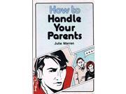 How to Handle Your Parents Chambers teenage information series