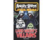 Angry Birds Star Wars Vader s Villains Dk Reader Level 2