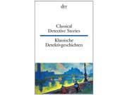 Classical Detective Stories Klassische Detiectivgeschichten