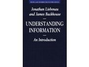 Understanding Information An Introduction Information systems series