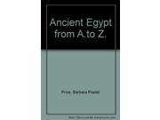 Ancient Egypt from A.to Z.