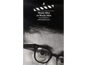 Woody Allen on Woody Allen In Conversation with Stig Bjorkman Directors on Directors
