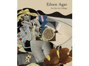 Eileen Agar an Eye for Collage