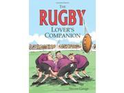 The Rugby Lover s Companion