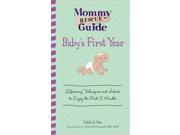 Mommy Rescue Guide Baby s First Year Mommy Rescue Guide Baby s First Year Lifesaving Techniques and Advice to Enjoy the First 12 Monthlifesaving ... and Advice