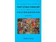 An Introductory Guide to Post structuralism and Post modernism
