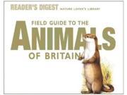 Field Guide to the Animals of Britain Nature Lover s Library