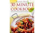 30 Minute Cookbook 300 Quick and Delicious Recipes for Great Family Meals Readers Digest