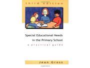 Special Education Needs In The Primary School A Practical Guide