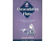 Abracadabra Flute The Way to Learn Through Songs and Tunes Instrumental Music