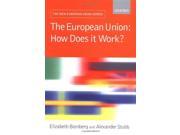 The European Union How Does It Work? New European Union