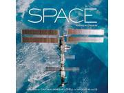 Space An Illustrated History of Space Exploration in Photographs