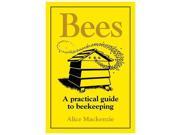 Beekeeping A Step by step Guide to Setting Up and Maintaining a Hive