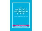 The Marriage Preparation Course Leaders and Support Couples Guide