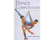 Dance Composition A Practical Guide for Teachers Ballet Dance Opera and Music