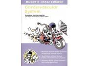 Cardiovascular System Mosby s Crash Course