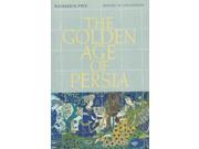 The Golden Age of Persia The Arabs in the East