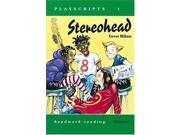 Stereohead. Headwork Reading Playscripts for Levels 2 3