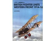 British Fighter Units Western Front 1914 16 Aircam Airwar