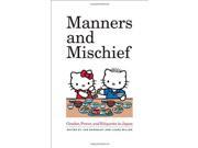 Manners and Mischief Gender Power and Etiquette in Japan