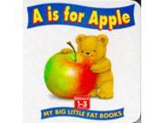 A. is for Apple Big Little Fat Books