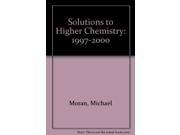 Solutions to Higher Chemistry 1997 2000