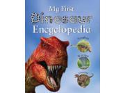 My First Dinosaur Encyclopedia My First Encyclopedia