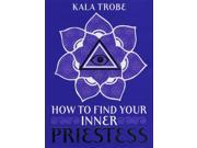 How To Find Your Inner Priestess
