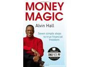 Money Magic Seven Simple Steps to True Financial Freedom Quick Reads