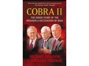 Cobra II The Inside Story of the Invasion and Occupation of Iraq