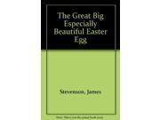 The Great Big Especially Beautiful Easter Egg