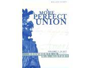 A More Perfect Union to 1877 v.1 Documents in U.S.History To 1877 Vol 1 Us History College Titles