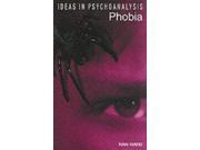 Phobia Ideas in Psychoanalysis